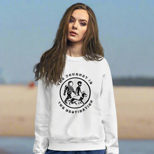 The Journey is The Destination Sweatshirt