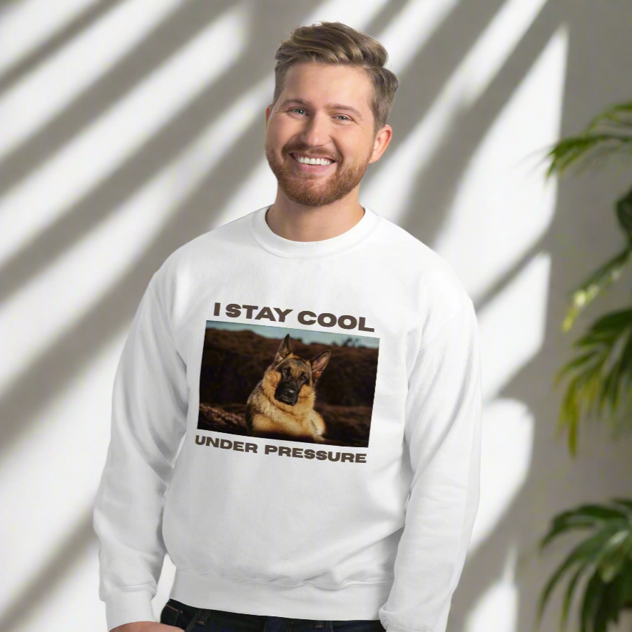 I Stay Cool Under Pressure- Sweatshirt
